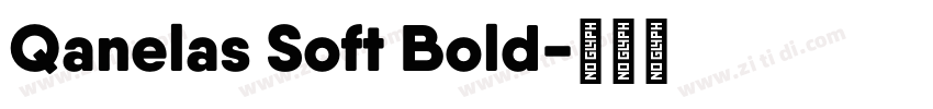 Qanelas Soft Bold字体转换